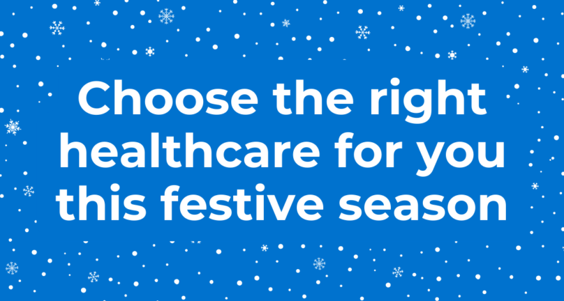 Snowflakes on a blue background. Text reads: Choose the right healthcare for you this festive season