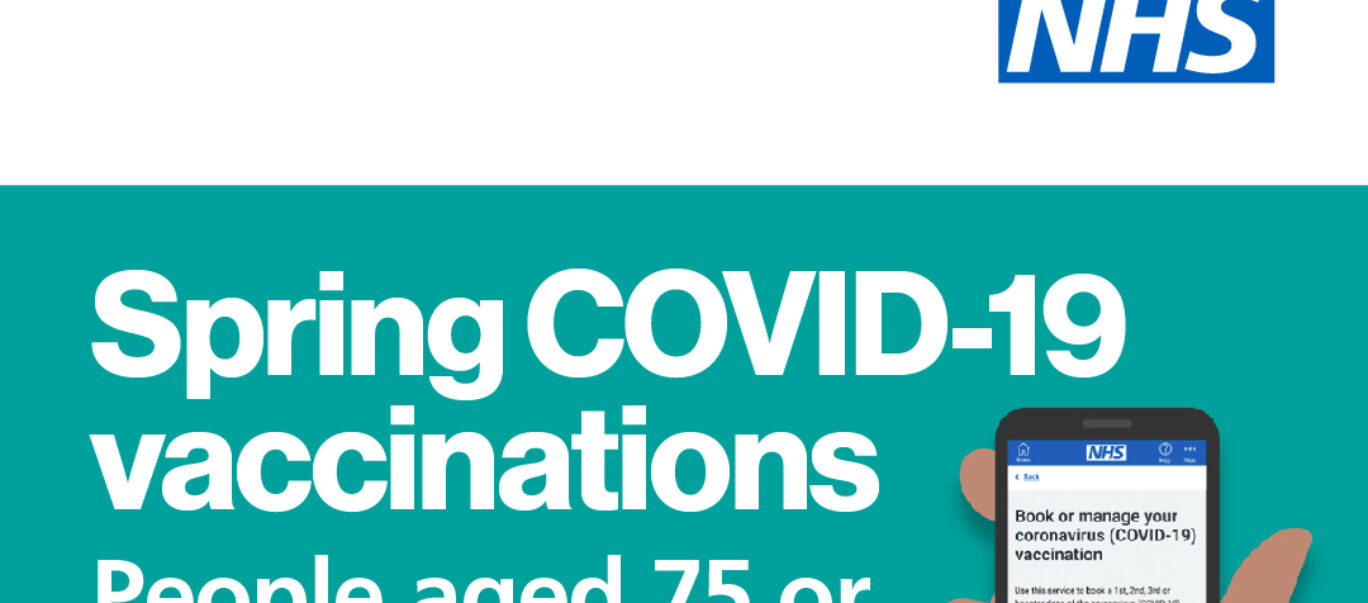 Spring COVID-19 vaccinations. People aged 75 or above, or who have a weakened immune system, can book now.