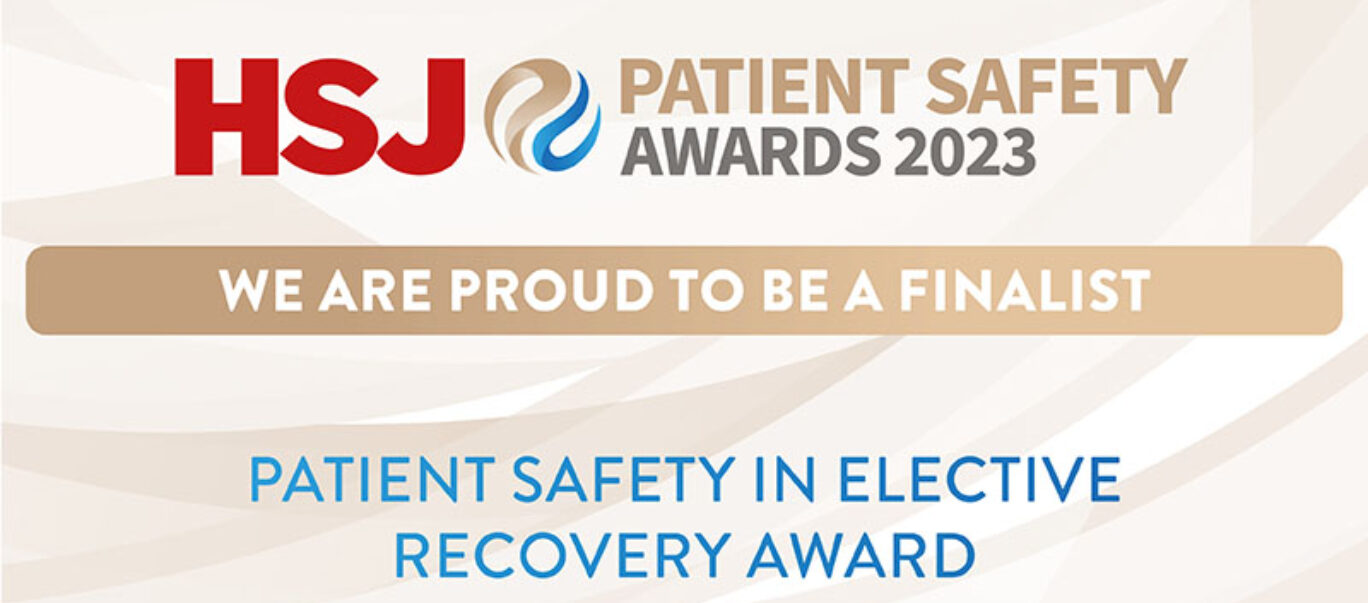 HSJ patient safety awards 2023 - we are proud to be a finalist