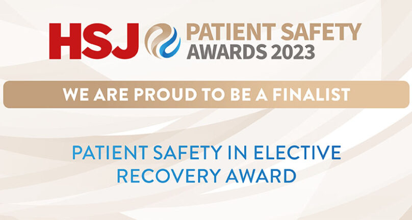 HSJ patient safety awards 2023 - we are proud to be a finalist