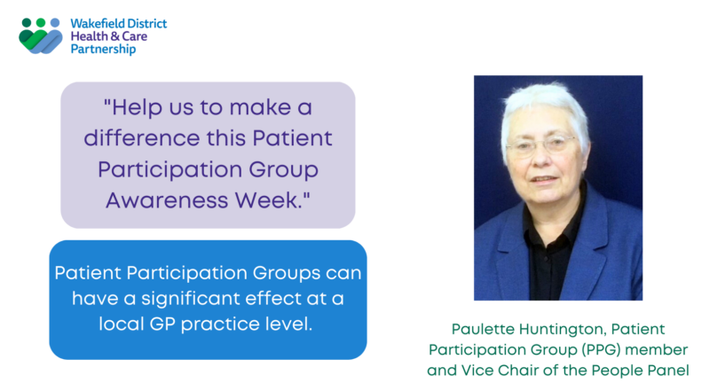 Paulette Huntington, Patient Participation Group (PPG) member and Vice Chair of the People Panel. Help us to make a difference this Patient Participation Group Week. Patient Participation Groups can have a significant effect at a local GP practice level.